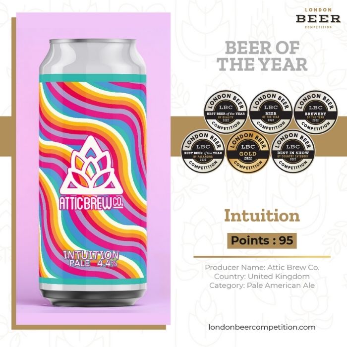 2022 London Beer Competition Winner “Intuition, by Attic Brew Co" United Kingdom 2022 London Beer Competition Winner “Intuition, by Attic Brew Co" United Kingdom